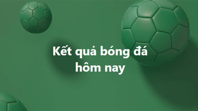 Kết quả bóng đá 7M | Cập nhật KQBD nhanh chóng 24/7 28 Giao điện được đánh giá khá cao
